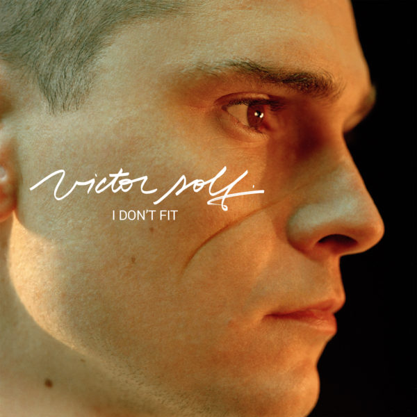 I Don't Fit Victor Solf Universal Music France Her