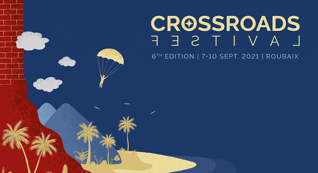Crossroads 2021 6e édition